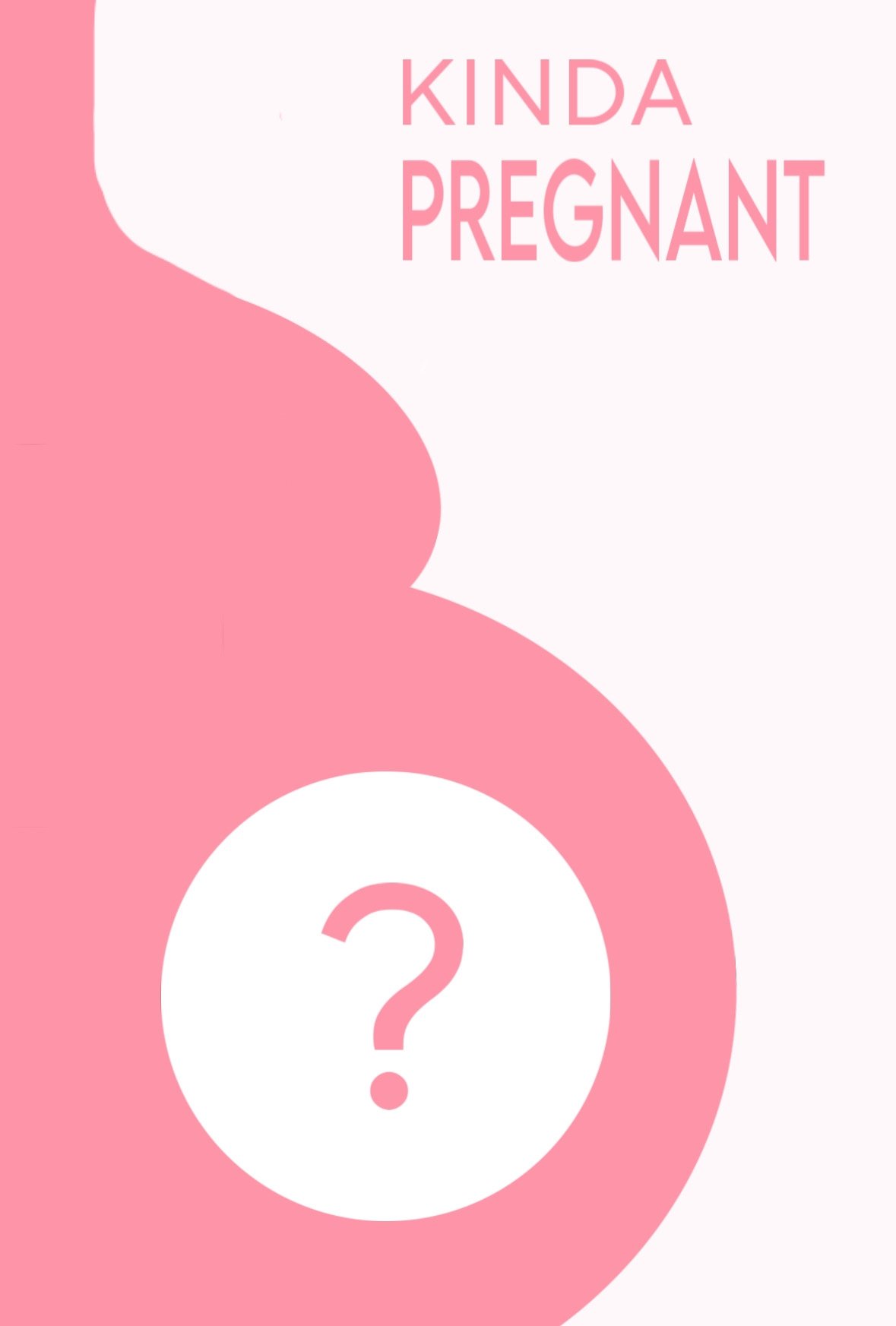 Kinda Pregnant