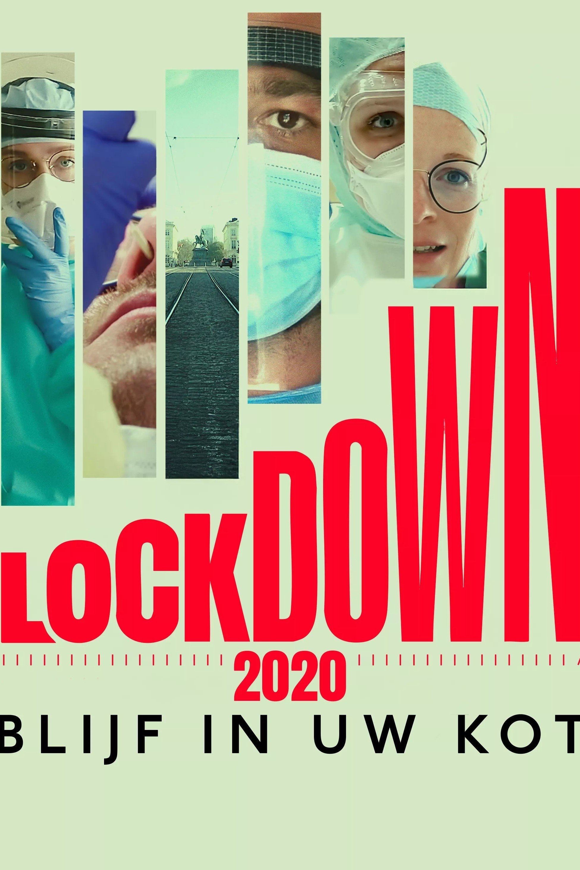 Lockdown 2020, blijf in uw kot!