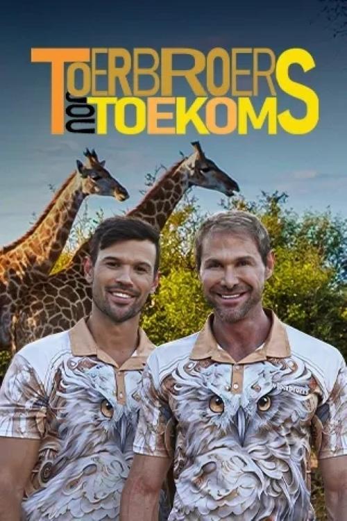 Toerbroers: Jou Toekoms