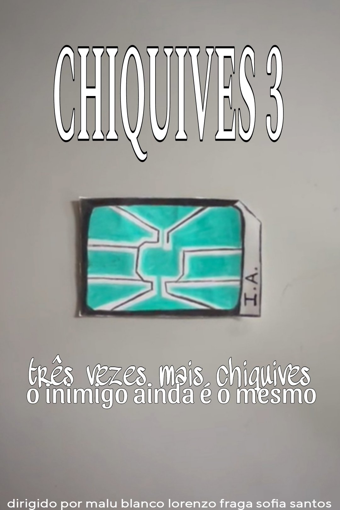 Chiquives 3: Três vezes mais Chiquives, O inimigo ainda é o mesmo