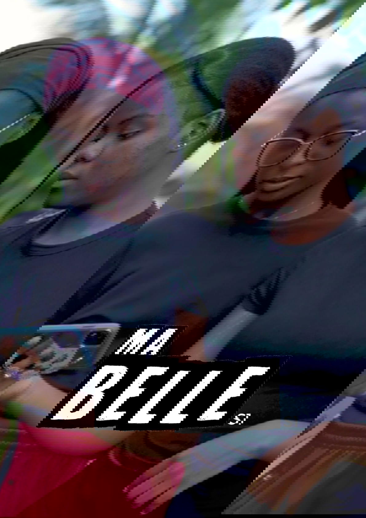 MA BELLE, la série