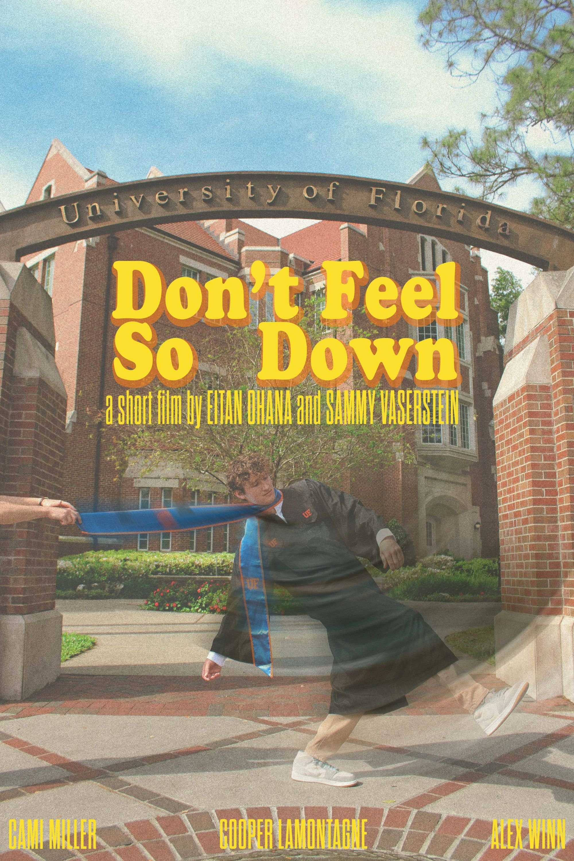 Don't Feel So Down