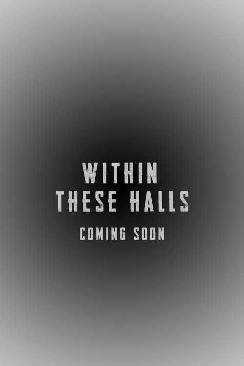 Within these Halls